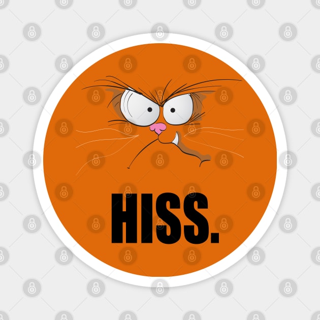 hiss, funny t-shirt cat design Magnet by Kerrycartoons